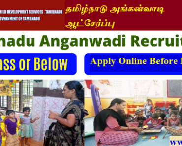 Kallakurichi Anganwadi Recruitment 2024 கள்ளக்குறிச்சி அங்கன்வாடி ஆட்சேர்ப்பு 2024