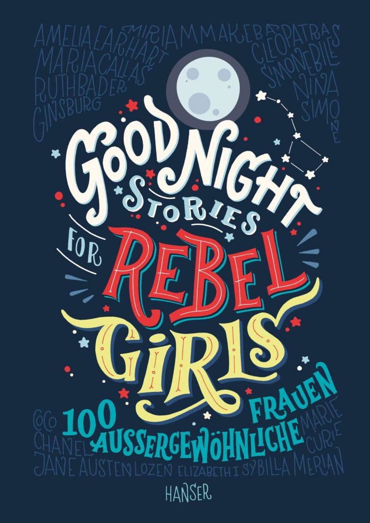 Buchcover: Good Night Stories for Rebel Girls - 100 aussergewöhnliche Frauen