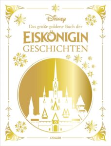 Buchcover: Disney: Das große goldene Buch der Eiskönigin-Geschichten