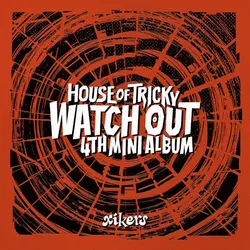 House of Tricky : Watch Out