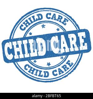 Child care sign or stamp on white background, vector illustration Stock Vector