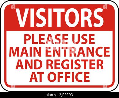 Visitors Use Main Entrance Sign On White Background Stock Vector