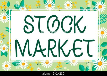 Inspiration showing sign Stock Market. Business overview Particular market where stocks and bonds are traded or exhange Blank Frame Decorated With Abstract Modernized Forms Flowers And Foliage. Stock Photo