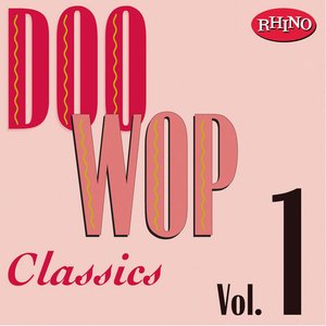 Doo Wop Classics Vol. 1