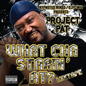 What Cha Starin' At? Mixtape