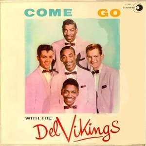 Come Go With Me: The Best Of The Del-Vikings