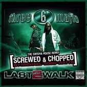 Last 2 Walk: Chopped & Screwed [Explicit]