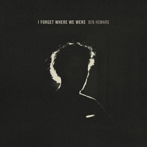 Image for 'I Forget Where We Were (10th Anniversary Deluxe)'