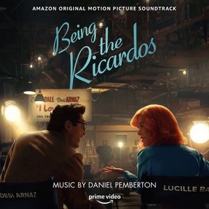 Bild für 'Being the Ricardos (Amazon Original Motion Picture Soundtrack)'