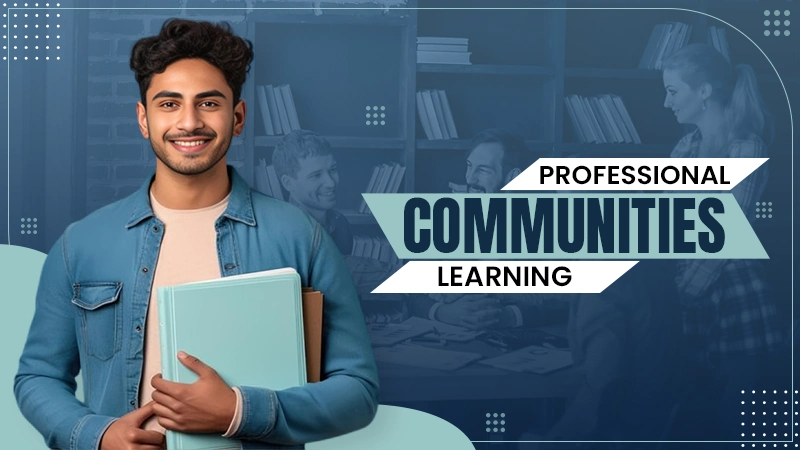 professional learning communities