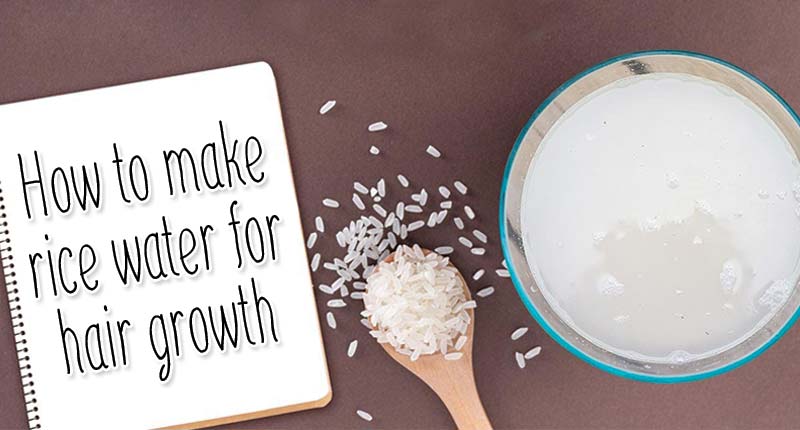 The Secrets Of How To Make Rice Water For Hair Growth