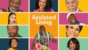 Tyler Perry's Assisted Living thumbnail