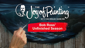 Joy of Painting With Nicholas Hankins: Bob Ross' Unfinished Season thumbnail