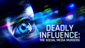 Deadly Influence: The Social Media Murders thumbnail