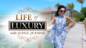 Life of Luxury With Judge Jeanine thumbnail