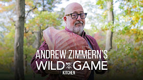 Andrew Zimmern's Wild Game Kitchen thumbnail