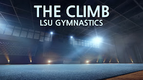 The Climb: LSU Gymnastics thumbnail