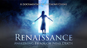 Renaissance: Awakening through Near Death thumbnail