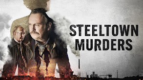 Steeltown Murders thumbnail