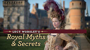 Lucy Worsley's Royal Myths & Secrets thumbnail