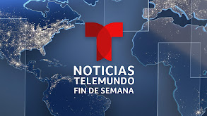 Noticias Telemundo fin de semana thumbnail