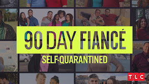 90 Day Fiancé: Self-Quarantined thumbnail