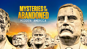 Mysteries of the Abandoned: Hidden America thumbnail