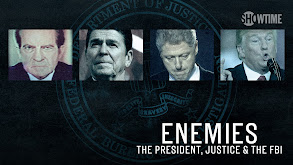 Enemies: The President, Justice & the FBI thumbnail