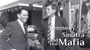 Kennedy, Sinatra and the Mafia thumbnail