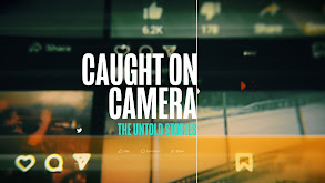 Caught on Camera: Untold Stories thumbnail