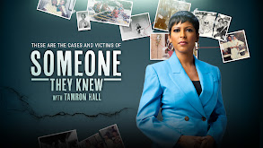 Someone They Knew with Tamron Hall thumbnail