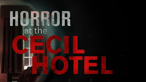 Horror at the Cecil Hotel thumbnail