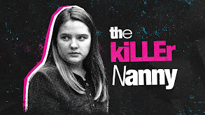 The Killer Nanny: Did She Do It? thumbnail