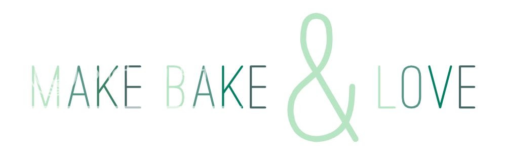 make bake and love