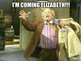 I M Coming Elizabeth Sanford And Son Quickmeme