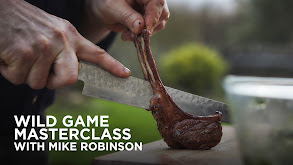 Wild Game Masterclass With Mike Robinson thumbnail