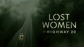 Lost Women of Highway 20 thumbnail