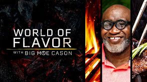 World of Flavor With Big Moe Cason thumbnail