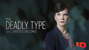 The Deadly Type With Candice DeLong thumbnail