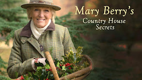 Mary Berry's Country House Secrets thumbnail