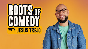 Roots of Comedy With Jesus Trejo thumbnail