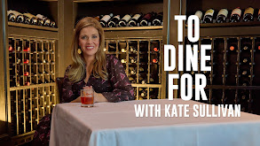 To Dine For With Kate Sullivan thumbnail