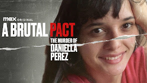 A Brutal Pact: The Murder of Daniella Perez thumbnail