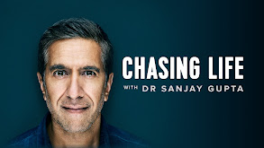 Chasing Life With Dr. Sanjay Gupta thumbnail