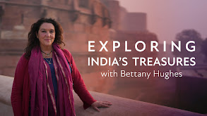 Exploring India's Treasures with Bettany Hughes thumbnail