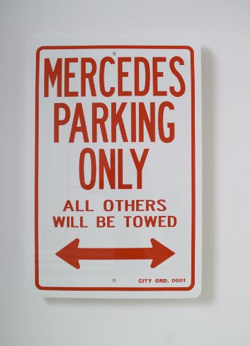 Parking Gadgets: Mercedes Benz Parking Only Sign