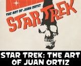 Star Trek: The Art of Juan Ortiz Book Review