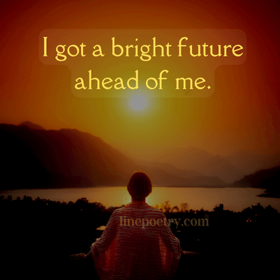 bright future quotes for students