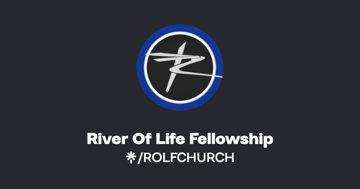 River Of Life Fellowship | Instagram, Facebook | Linktree