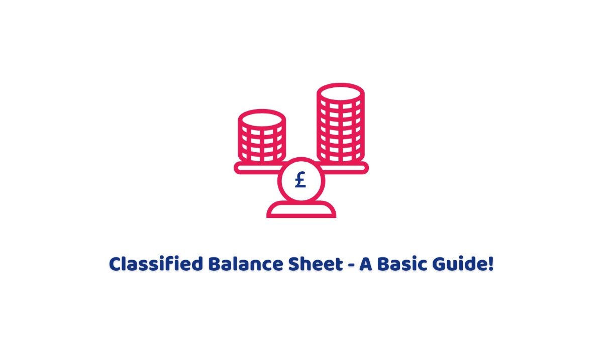 What Is A Classified Balance Sheet